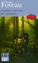 Couverture du livre « L'enfant sorcier de Ssinahan » de Georges Foveau aux éditions Gallimard