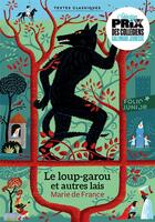 Couverture du livre « Le loup-garou et autres lais » de Rémi Saillard et Marie De France aux éditions Gallimard-jeunesse