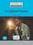 Couverture du livre « Le Capitaine Fracasse ; Niveau 2 ; A2 » de Theophile Gautier et Francoise Claustres aux éditions Cle International