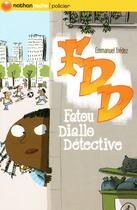 Couverture du livre « FDD ; Fatou Diallo détective » de Emmanuel Tredez aux éditions Nathan