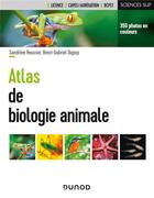 Couverture du livre « Atlas de biologie animale » de Sandrine Heusser et Henri-Gabriel Dupuy aux éditions Dunod