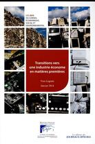 Couverture du livre « Transitions vers une industrie économe en matières premières » de Yves Legrain aux éditions Direction Des Journaux Officiels