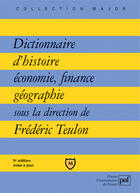 Couverture du livre « Dictionnaire d'histoire, économie, finance, géographie (5e édition) » de Teulon Frederic (Sou aux éditions Belin Education