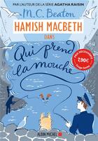 Couverture du livre « Hamish Macbeth Tome 1 : qui prend la mouche » de M.C. Beaton aux éditions Albin Michel
