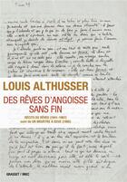 Couverture du livre « Des rêves d'angoisse sans fin » de Louis Althusser aux éditions Grasset