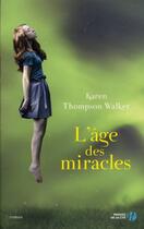 Couverture du livre « L'âge des miracles » de Karen Thompson Walker aux éditions Presses De La Cite