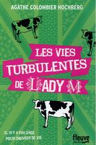 Couverture du livre « Les vies turbulentes de Lady M » de Agathe Colombier Hochberg aux éditions Fleuve Editions