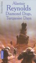 Couverture du livre « Diamond dogs, turquoise days » de Alastair Reynolds aux éditions Pocket