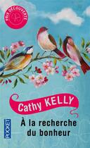 Couverture du livre « A la recherche du bonheur - offre decouverte » de Cathy Kelly aux éditions Pocket