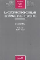 Couverture du livre « La conclusion des contrats du commerce electronique » de Mas F. aux éditions Lgdj