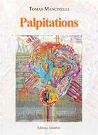 Couverture du livre « Palpitations » de Tomas Mancinelli aux éditions Amalthee