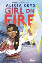 Couverture du livre « Alicia Keys Girl on Fire » de Andrew Weiner et Brittney Williams aux éditions Glenat