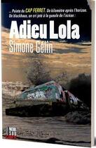Couverture du livre « Adieu Lola » de Simone Gelin aux éditions Cairn