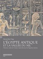 Couverture du livre « L'Egypte antique et la valée du Nil » de Marcus Boni Teiga aux éditions Complicites