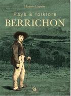 Couverture du livre « Pays et folklore Berrichon » de Hugues Lapaire aux éditions Communication Presse Edition