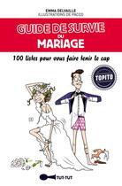 Couverture du livre « Guide de survie du mariage ; 100 listes pour vous faire tenir le cap » de Emma Delvaille aux éditions Leduc Humour