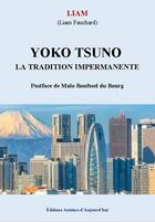 Couverture du livre « Yoko tsuno : la tradition impermanente » de Fauchard aux éditions Auteurs D'aujourd'hui