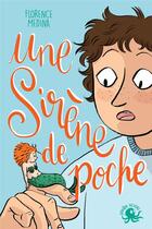 Couverture du livre « Une sirène de poche » de Flornece Medina aux éditions Poulpe Fictions