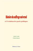 Couverture du livre « Histoire du suffrage universel et l evolution des partis politiques » de Cochut/Benoist aux éditions Le Mono