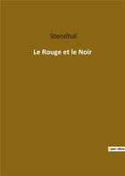 Couverture du livre « Le rouge et le noir » de Stendhal aux éditions Culturea