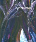 Couverture du livre « Jean Messagier va » de Philippe Piguet et Jean Messagier aux éditions Fabelio