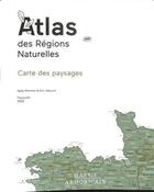 Couverture du livre « Atlas des régions naturelles : carte de paysages » de Eric Tabuchi et Monnier aux éditions Poursuite