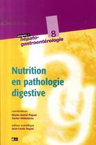 Couverture du livre « Nutrition en pathologie digestive » de Piquet Am Hebut aux éditions Doin