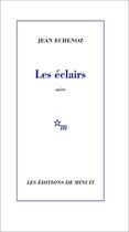 Couverture du livre « Les éclairs » de Jean Echenoz aux éditions Minuit