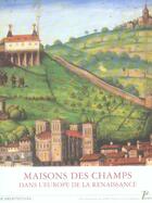 Couverture du livre « Maisons des champs dans l'europe de la renaissance » de  aux éditions Picard