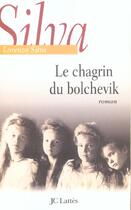 Couverture du livre « Le Chagrin Du Bolchevik » de Lorenzo Silva aux éditions Lattes