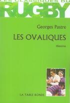 Couverture du livre « Ovaliques » de Georges Pastre aux éditions Table Ronde