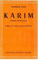 Couverture du livre « Karim ; roman sénégalais » de Ousmane Soce aux éditions Nel