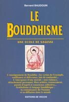 Couverture du livre « Le bouddhisme » de Bernard Baudouin aux éditions De Vecchi