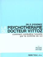 Couverture du livre « La psychothérapie du docteur Vittoz » de Pierre D' Espiney aux éditions Tequi