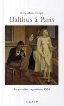 Couverture du livre « Balthus à Paris » de Rose-Maria Gropp aux éditions Actes Sud
