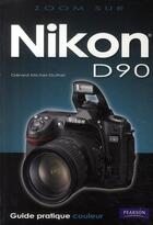 Couverture du livre « Nikon d90 » de Gerard Duthel aux éditions Pearson