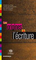 Couverture du livre « Les origines de l'écriture » de  aux éditions Le Pommier