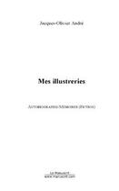 Couverture du livre « Mes illustreries » de Andre J-O. aux éditions Editions Le Manuscrit