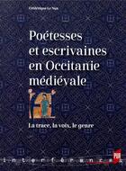 Couverture du livre « Poétesses et escrivaines en Occitanie médiévale » de Frederique Le Nan aux éditions Pu De Rennes