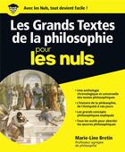 Couverture du livre « Les grands textes de la philosophie pour les nuls » de Marie-Line Bretin aux éditions First