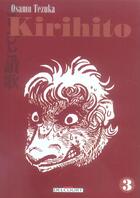 Couverture du livre « Kirihito Tome 3 » de Tezuka aux éditions Delcourt