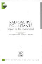 Couverture du livre « Radioactive pollutants » de Brechignac F. aux éditions Edp Sciences