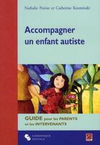 Couverture du livre « Accompagner un enfant autiste » de Kozmi et Poirier aux éditions Chronique Sociale