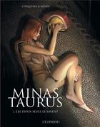 Couverture du livre « Minas taurus Tome 2 ; les dieux seuls le savent » de Thomas Mosdi et David Cerqueira aux éditions Lombard
