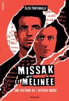 Couverture du livre « Missak et Mélinée : Une histoire de l'affiche rouge » de Elise Fontenaille aux éditions Rouergue