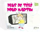 Couverture du livre « Plus de télé pour Martin » de Laure Lecomte aux éditions Persee