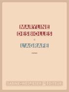 Couverture du livre « L'agrafe » de Maryline Desbiolles aux éditions Sabine Wespieser