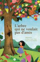 Couverture du livre « L'arbre qui ne voulait pas d'amis » de Nicolas Morin aux éditions Franciscaines