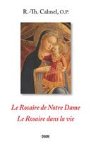 Couverture du livre « Le rosaire dans la vie » de R.-Th. Calmel aux éditions Dominique Martin Morin