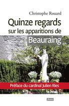 Couverture du livre « Quinze regards sur les apparitions de Beauraing » de Christophe Brouard aux éditions Fidelite